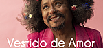 Chico César élargit les frontières de la musique brésilienne avec Vestido De Amor